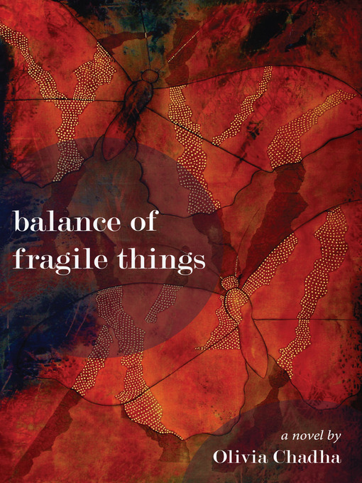 Title details for Balance of Fragile Things by Olivia Chadha - Wait list